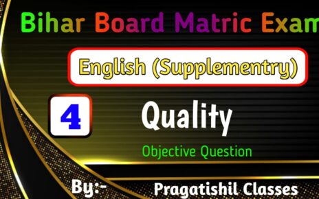 Class 10th English Chapter-4 Quality Objective Question Answer 2023, Class 10th English Objective Quality Objective Question Answer 2023, Class 10th English Objective Question Answer 2023, Class 10th English Supplementry English Reader -II Objective Question Answer, Quality question answer, bihar board class 10th english objective question, bihar board class 10th english objective question 2023, bihar board class 10th english Quality Objective Question Answer, Quality class 10 questions and answers, Quality questions and answers 2023, Quality questions and answers pdf 2023, Quality summary, Quality full story pdf, Quality question answer pdf, Pragatishil Classes